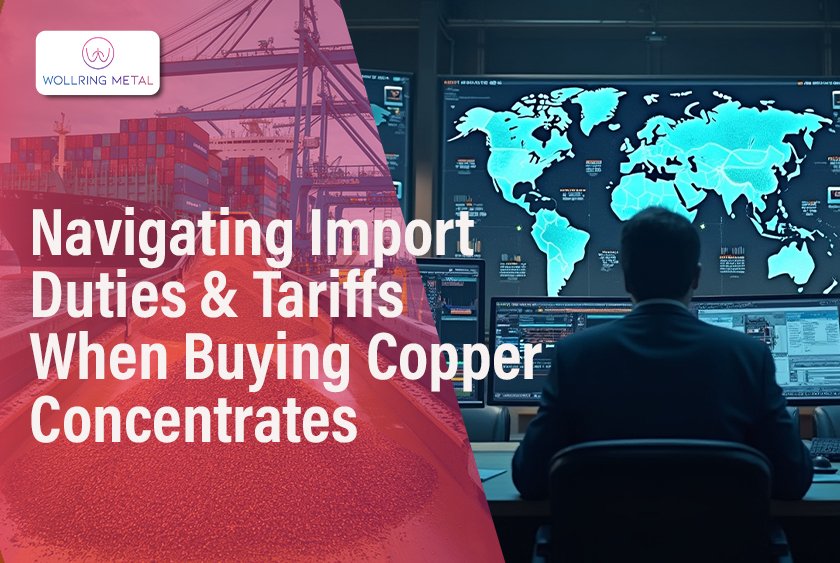 Navigating Import Duties & Tariffs When Buying Copper Concentrates